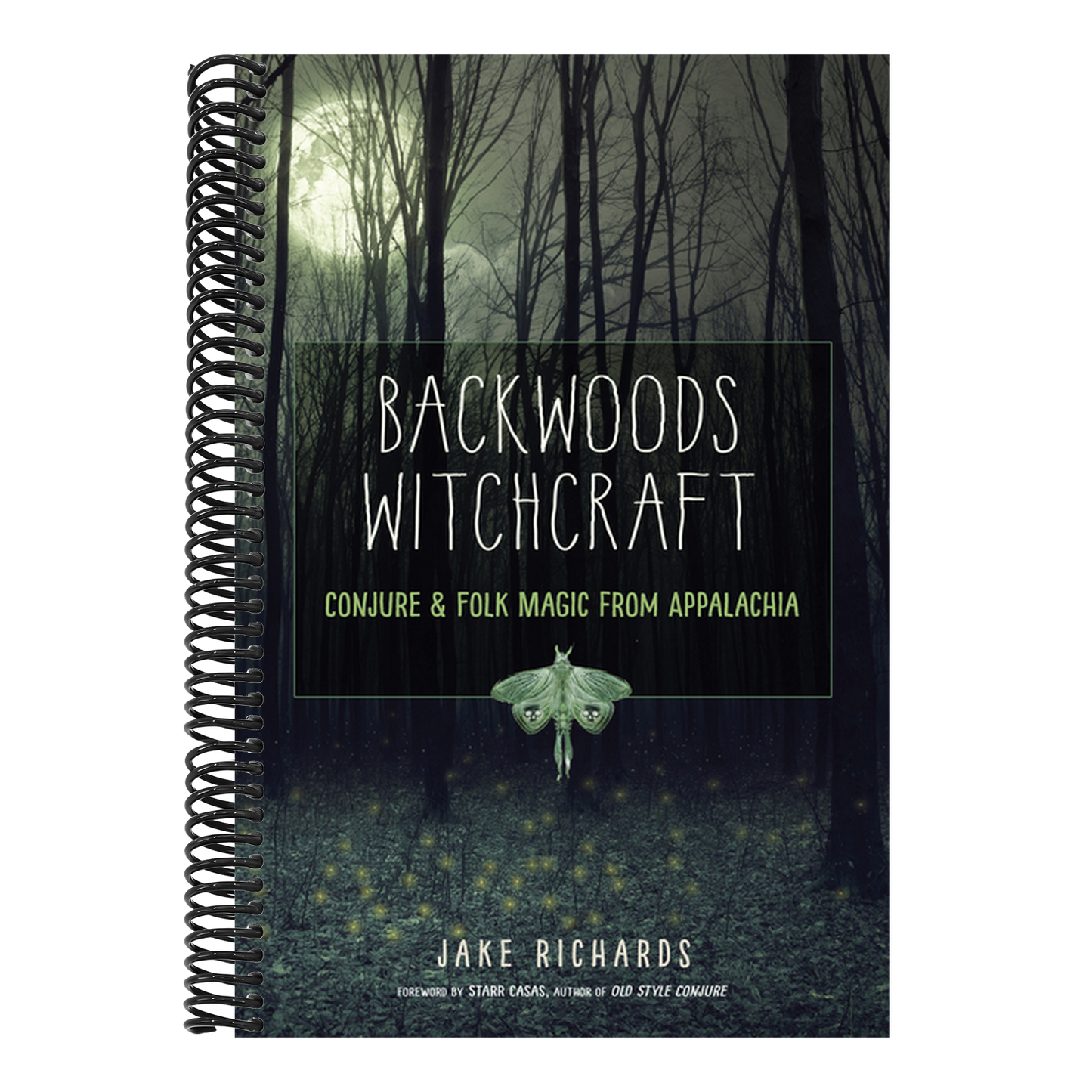 Backwoods Witchcraft: Conjure & Folk Magic from Appalachia