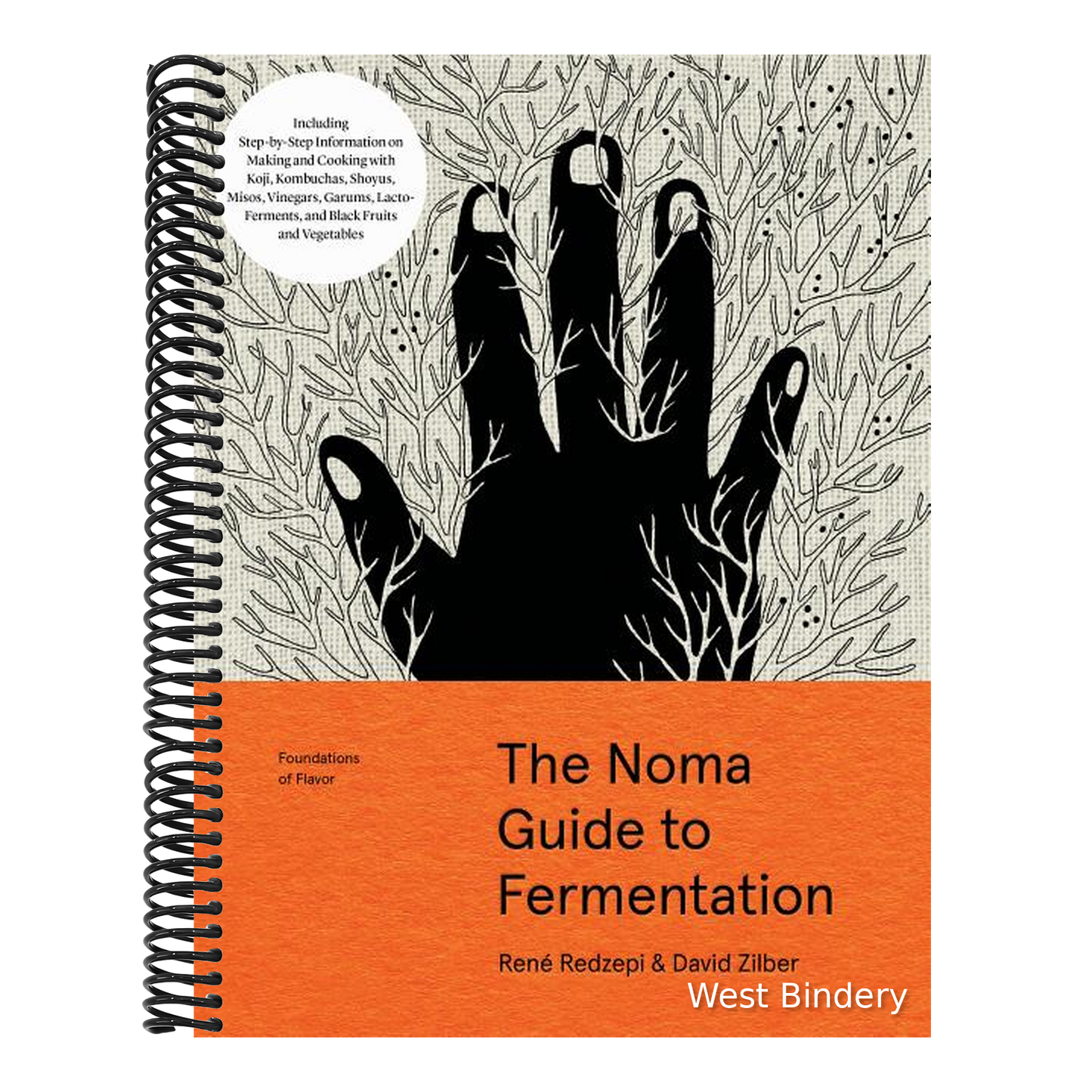 The Noma Guide to Fermentation: Including Koji, Kombuchas, Shoyus, Misos, Vinegars, Garums, Lacto-Ferments, and Black Fruits and Vegetables