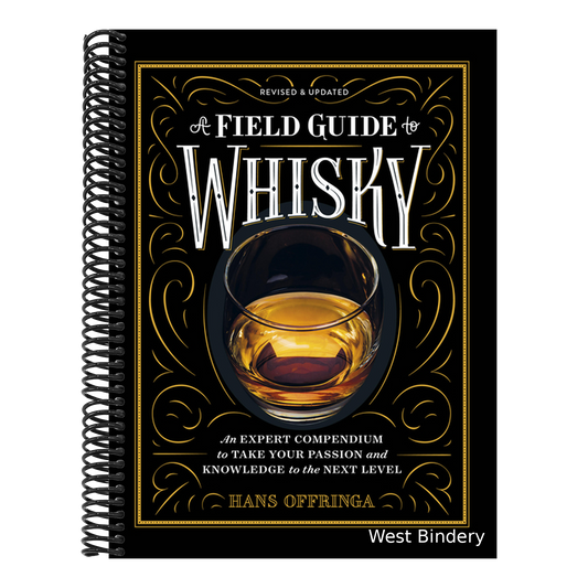 A Field Guide to Whisky: An Expert Compendium to Take Your Passion and Knowledge to the Next Level (Revised and Updated)