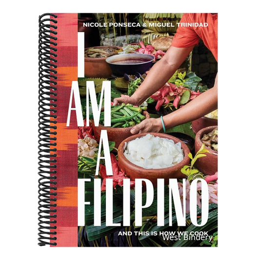 I Am a Filipino: And This Is How We Cook