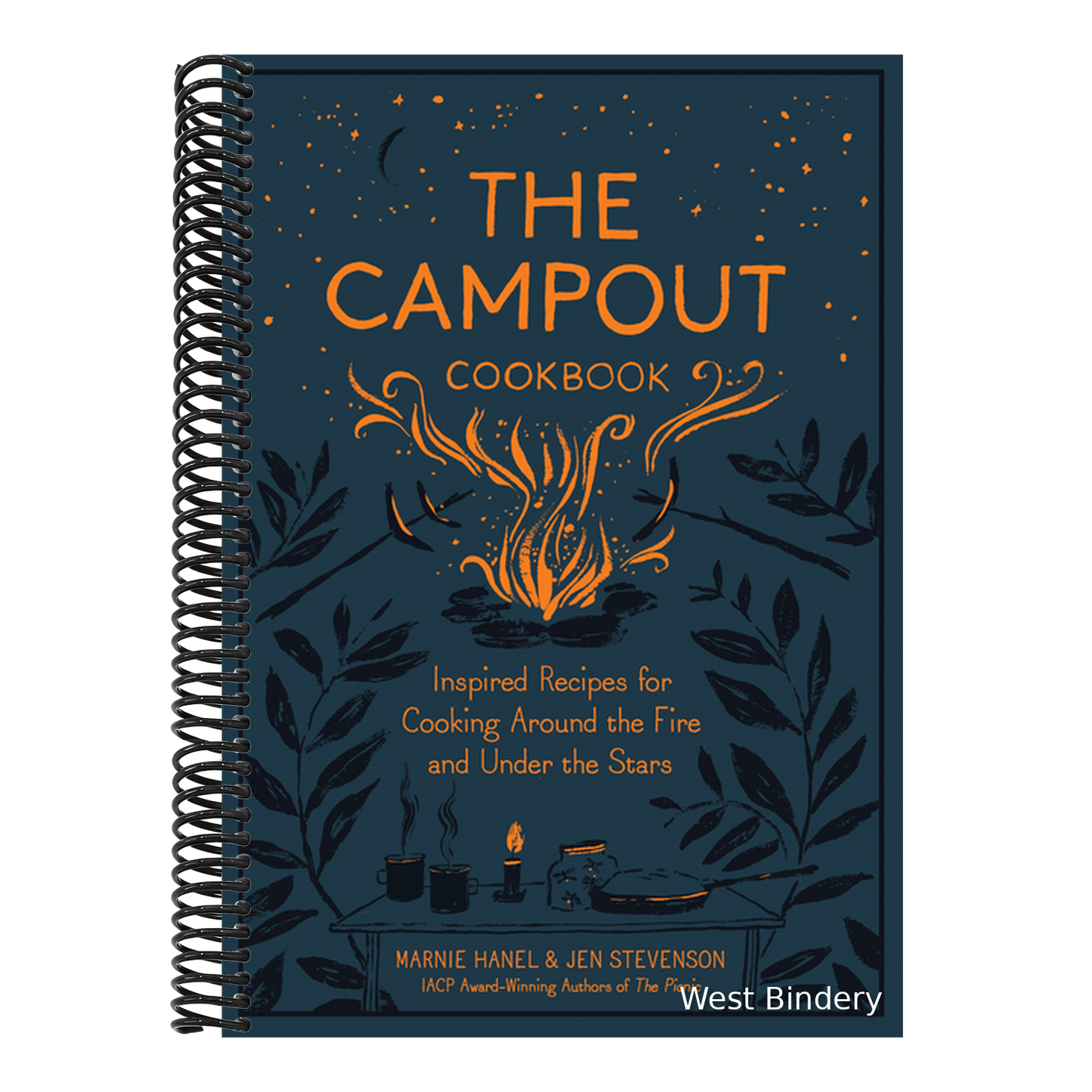 The Campout Cookbook: Inspired Recipes for Cooking Around the Fire and Under the Stars