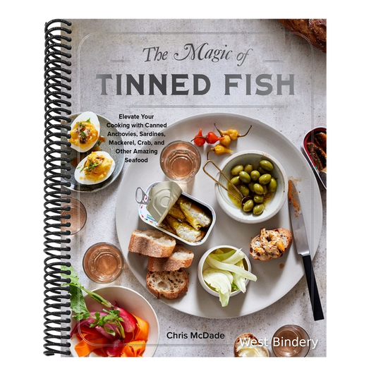 The Magic of Tinned Fish: Elevate Your Cooking with Canned Anchovies, Sardines, Mackerel, Crab, and Other Amazing Seafood