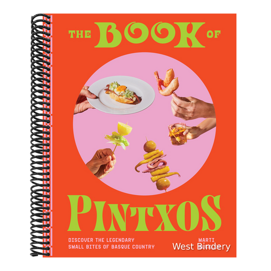 The Book of Pintxos: Discover the Legendary Small Bites of Basque Country