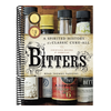 Bitters: A Spirited History of a Classic Cure-All, with Cocktails, Recipes, and Formulas