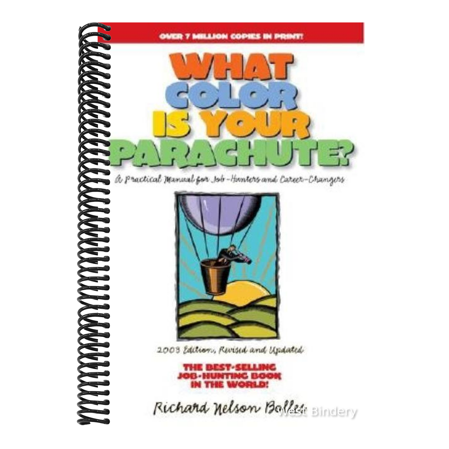What Color is Your Parachute?: A Practical Manual for Job-Hunters and Career-Changers (2003 Revised and Updated)