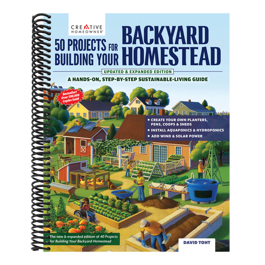 50 Projects for Building Your Backyard Homestead, Updated Edition: A Hands-On, Step-By-Step Sustainable-Living Guide (Revised) (Spiral Bound)