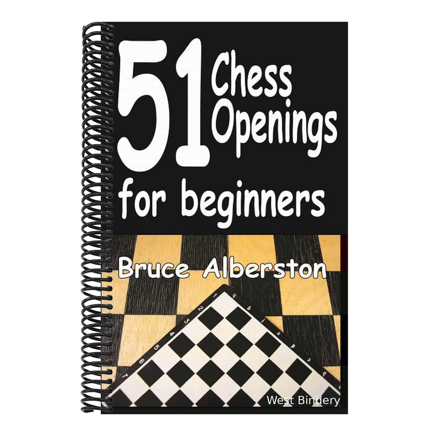 51 Chess Openings for Beginners: Volume 1