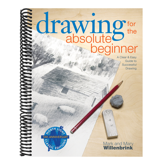 Drawing for the Absolute Beginner: A Clear & Easy Guide to Successful Drawing (Spiral Bound)