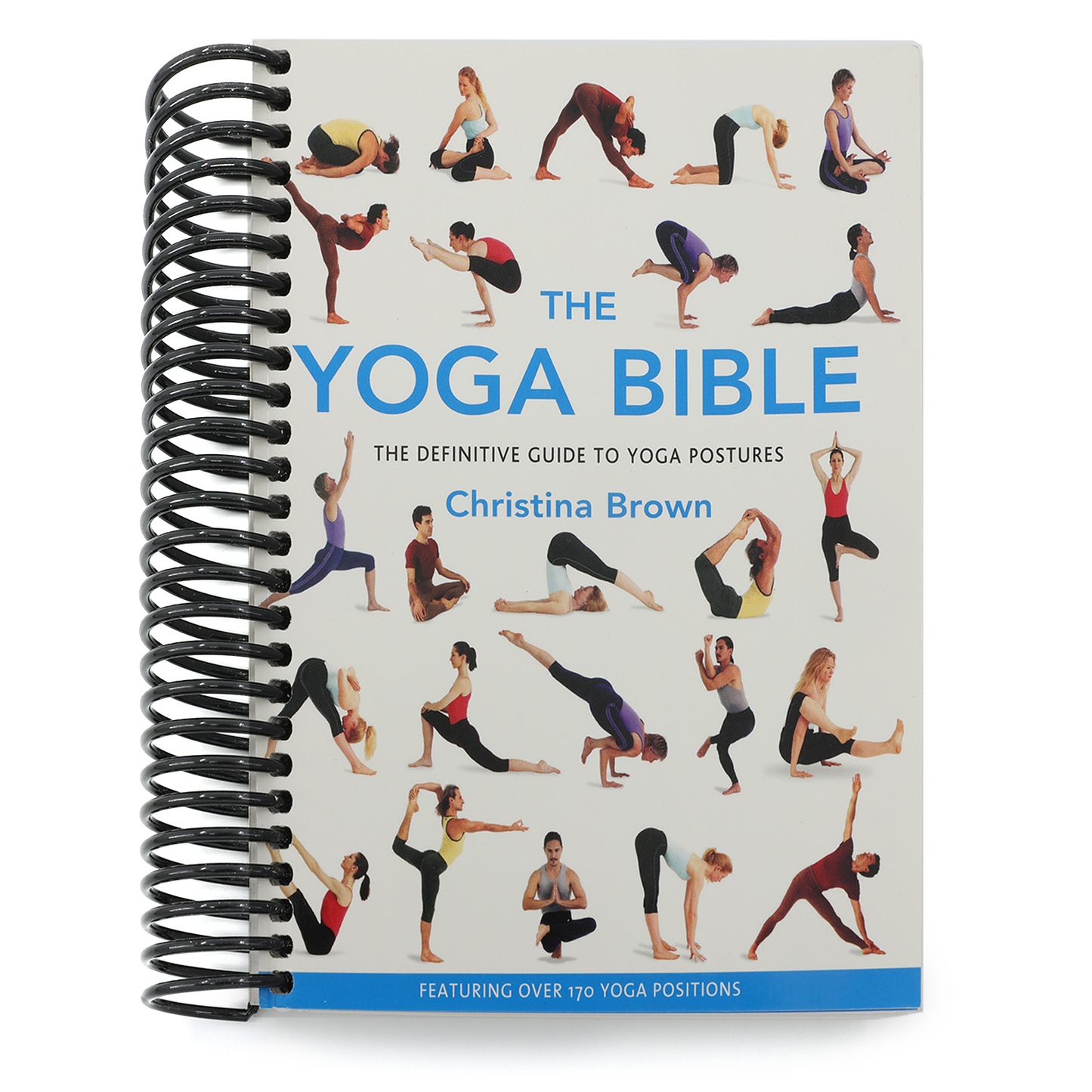 The Yoga Bible: The Definitive Guide to Yoga (Spiral Bound)