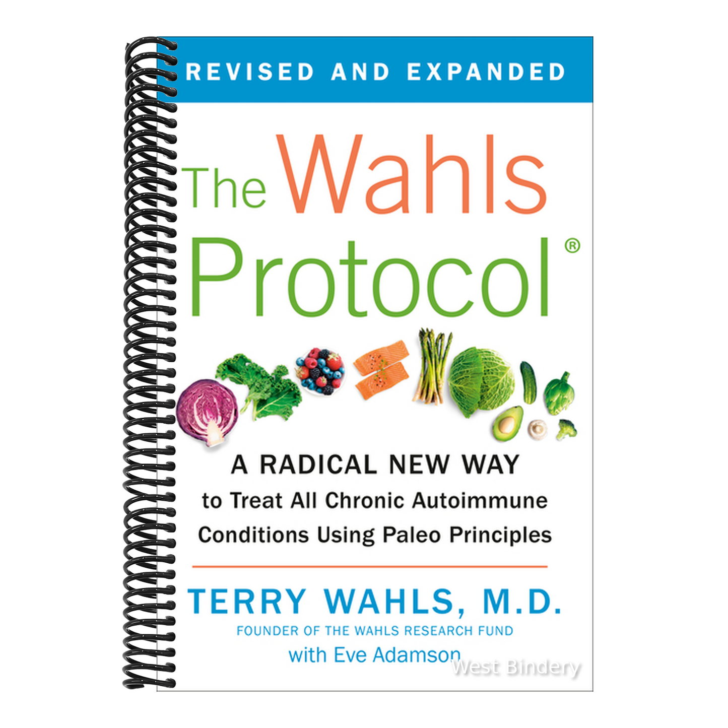 The Wahls Protocol: A Radical New Way to Treat All Chronic Autoimmune Conditions Using Paleo Principles