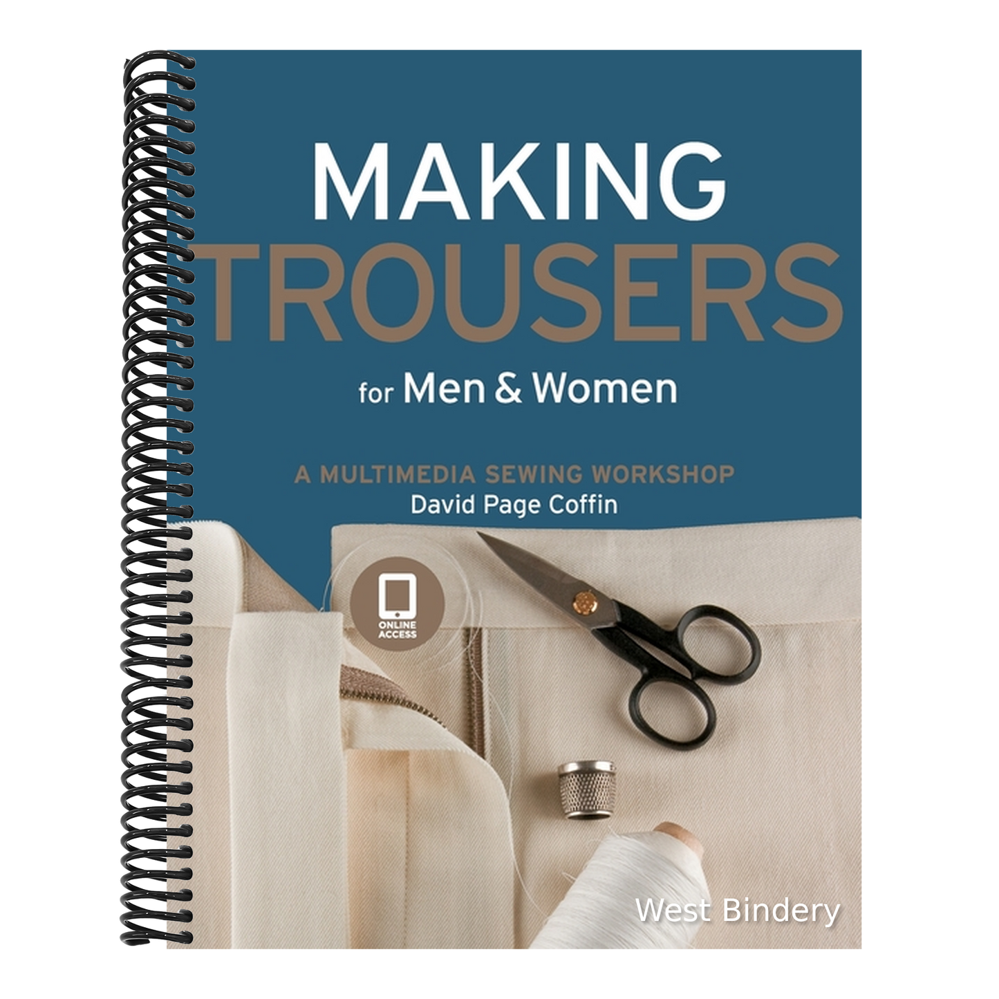 Making Trousers for Men & Women: A Multimedia Sewing Workshop
