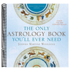 The Only Astrology Book You'll Ever Need (Twenty-First-Century) (21ST ed.)
