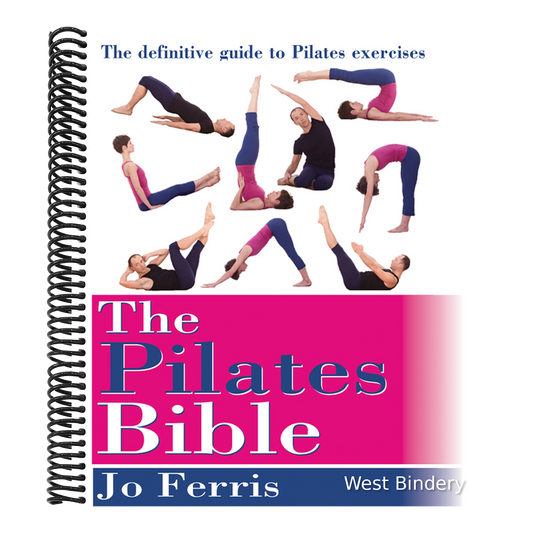 The Pilates Bible: The Definitive Guide to Pilates Excercise