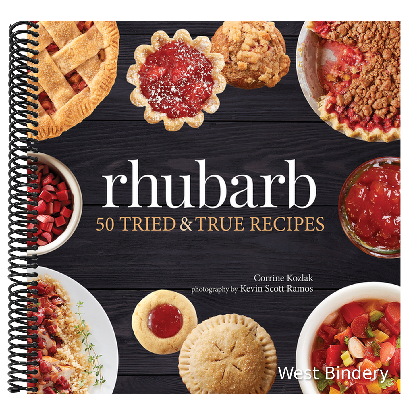 Rhubarb: 50 Tried & True Recipes