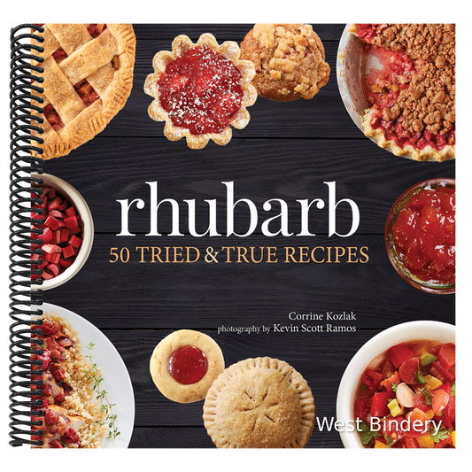 Rhubarb: 50 Tried & True Recipes