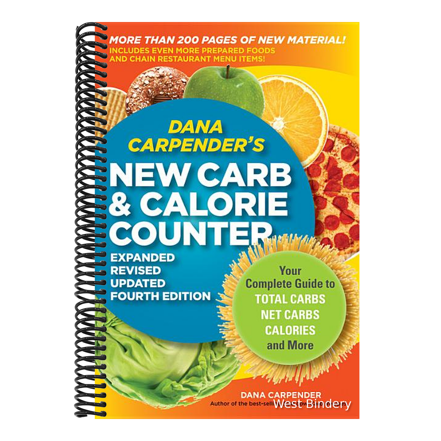 Dana Carpender's New Carb & Calorie Counter: Your Complete Guide to Total Carbs, Net Carbs, Calories, and More (Expanded, Revised, Updated)