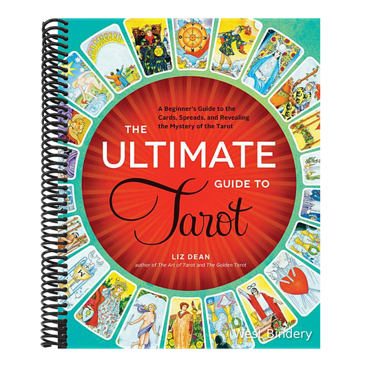 The Ultimate Guide to Tarot: A Beginner's Guide to the Cards, Spreads, and Revealing the Mystery of the Tarot