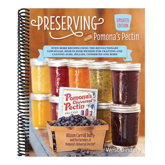 Preserving with Pomona's Pectin, Updated Edition: Even More Recipes Using the Revolutionary Low-Sugar, High-Flavor Method for Crafting and Canning Jam