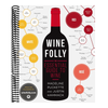 Wine Folly: The Essential Guide to Wine