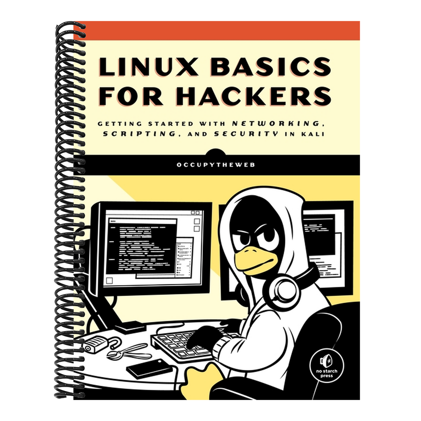 Linux Basics for Hackers: Getting Started with Networking, Scripting, and Security in Kali (Spiral Bound)