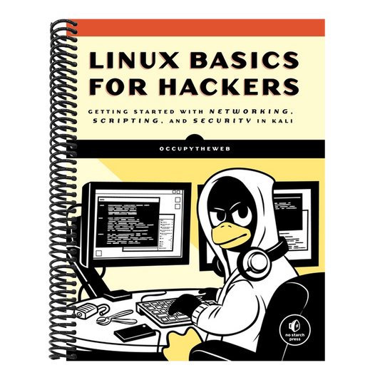 Linux Basics for Hackers: Getting Started with Networking, Scripting, and Security in Kali (Spiral Bound)