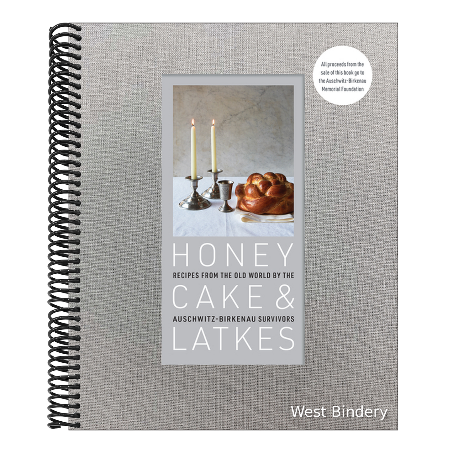 Honey Cake & Latkes: Recipes from the Old World by the Auschwitz-Birkenau Survivors