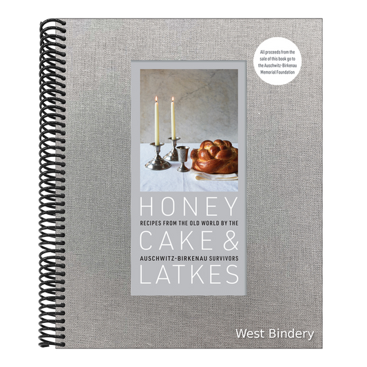 Honey Cake & Latkes: Recipes from the Old World by the Auschwitz-Birkenau Survivors
