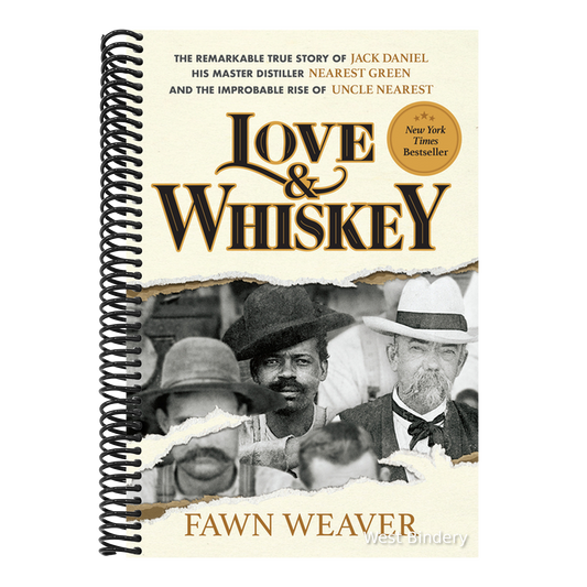 Love & Whiskey: The Remarkable True Story of Jack Daniel, His Master Distiller Nearest Green, and the Improbable Rise of Uncle Nearest