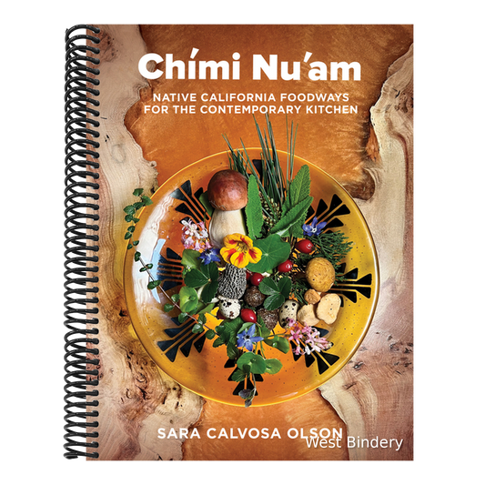 Chími Nu'am: Native California Foodways for the Contemporary Kitchen