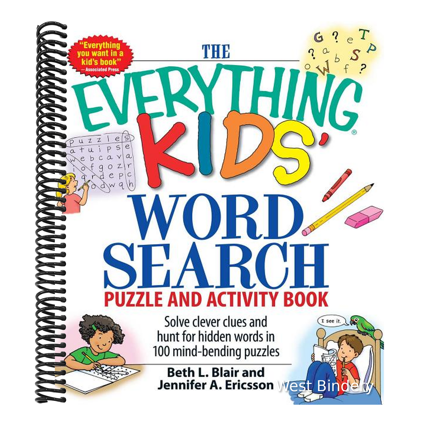 The Everything Kids' Word Search Puzzle and Activity Book: Solve Clever Clues and Hunt for Hidden Words in 100 Mind-Bending Puzzles