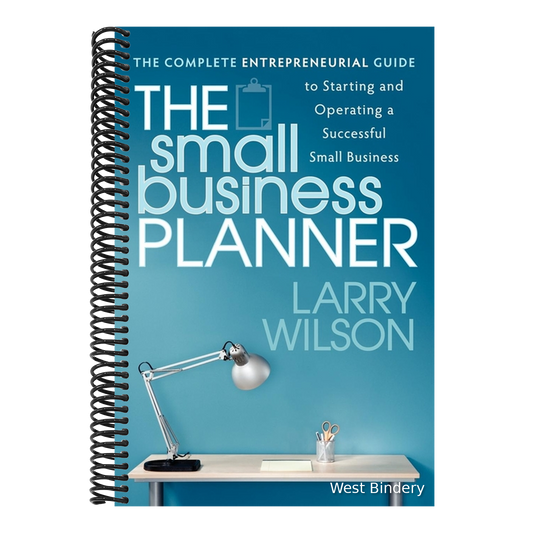The Small Business Planner: The Complete Entrepreneurial Guide to Starting and Operating a Successful Small Business