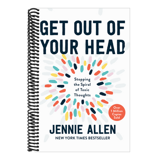 Get Out of Your Head: Stopping the Spiral of Toxic Thoughts (Spiral Bound)