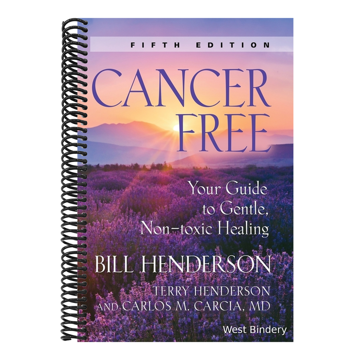 Cancer-Free: Your Guide to Gentle, Non-Toxic Healing [Fifth Edition]