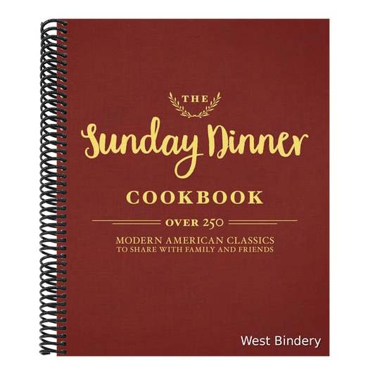 The Sunday Dinner Cookbook: Over 250 Modern American Classics to Share with Family and Friends
