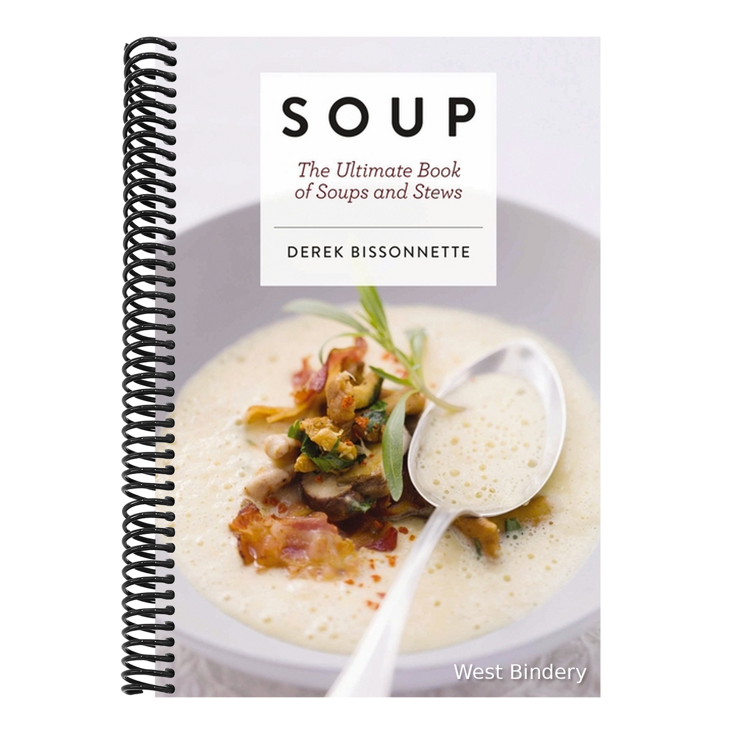 Soup: The Ultimate Book of Soups and Stews