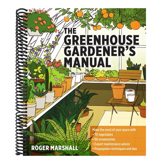 The Greenhouse Gardener's Manual (Spiral Bound)