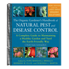 The Organic Gardener's Handbook of Natural Pest and Disease Control: A Complete Guide to Maintaining a Healthy Garden and Yard the Earth-Friendly Way (Rodale Organic Gardening)