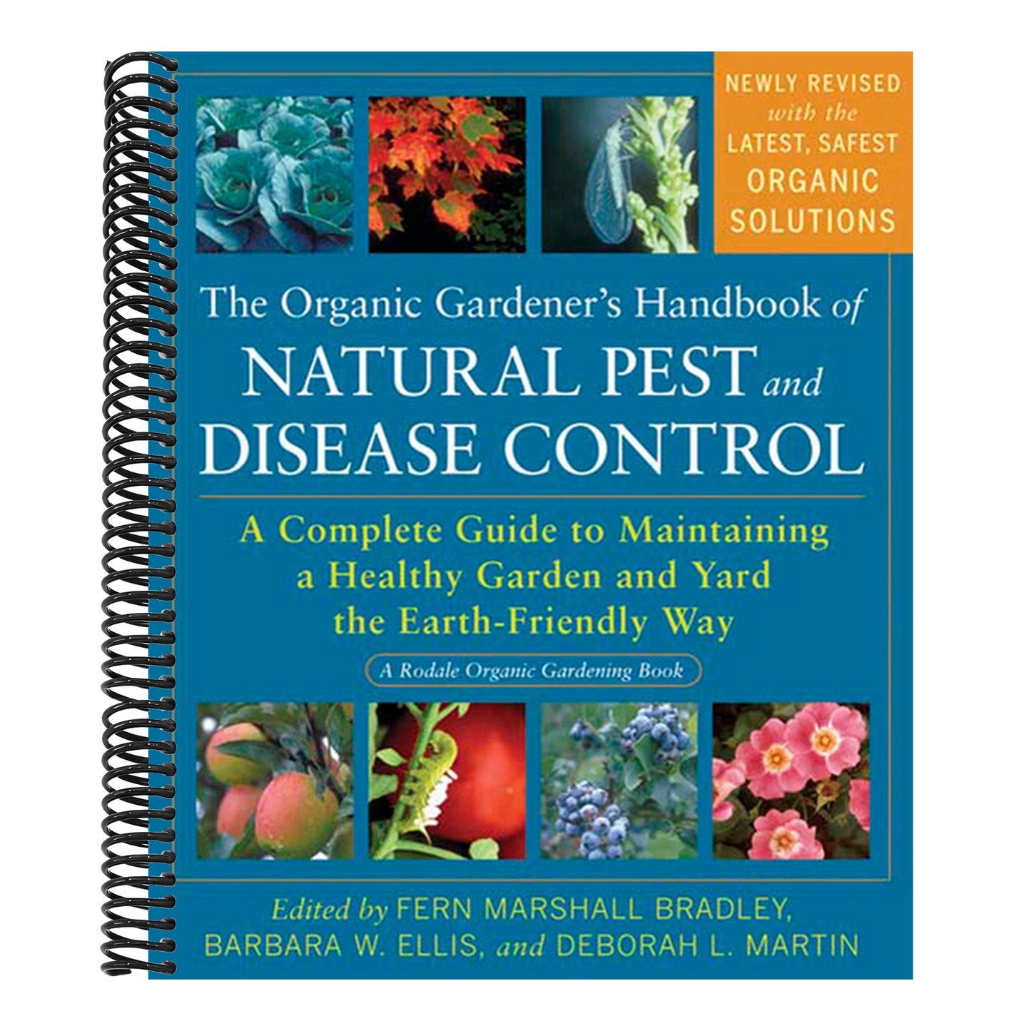 The Organic Gardener's Handbook of Natural Pest and Disease Control: A Complete Guide to Maintaining a Healthy Garden and Yard the Earth-Friendly Way (Rodale Organic Gardening)