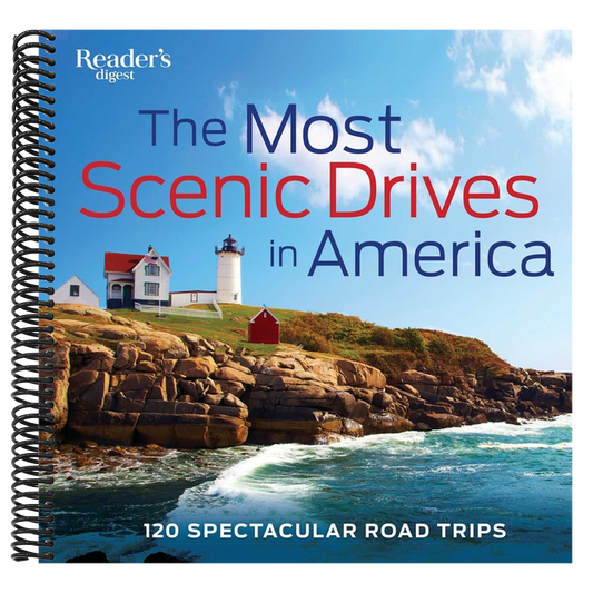 The Most Scenic Drives in America: 120 Spectacular Road Trips - Your Guide to Breathtaking Routes, Hidden Gems, and Iconic Landscapes (Revised, Updated) (Reader's Digest) (Spiral Bound)