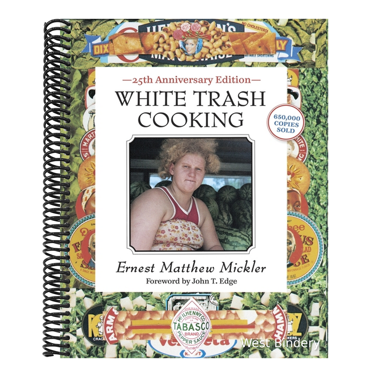 White Trash Cooking: 25th Anniversary Edition [A Cookbook]