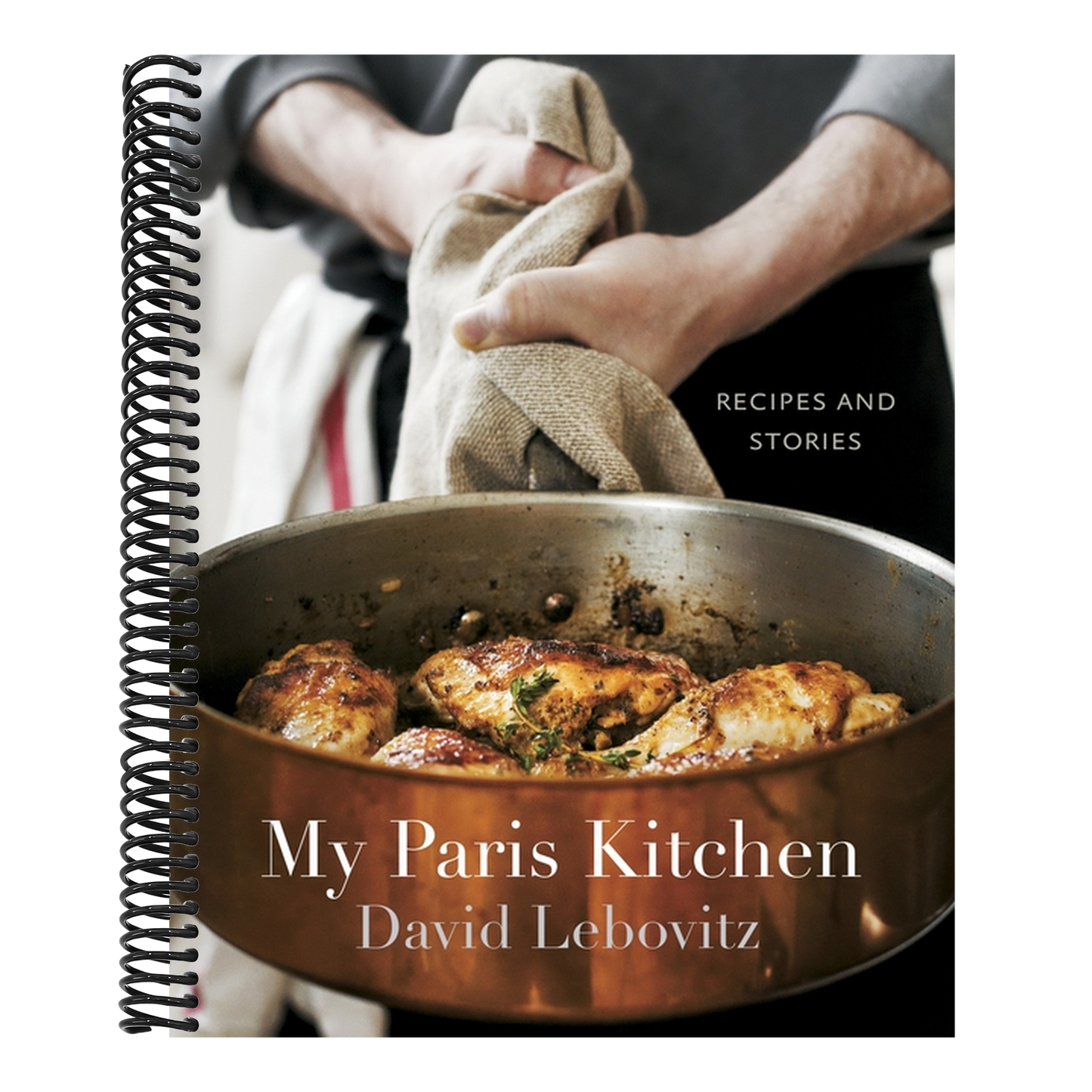 My Paris Kitchen: Recipes and Stories [A Cookbook] (Spiral Bound)
