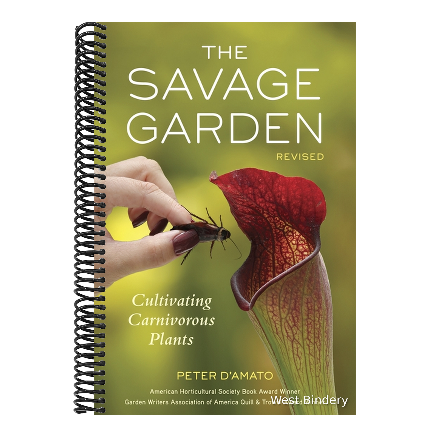 The Savage Garden: Cultivating Carnivorous Plants (Revised)