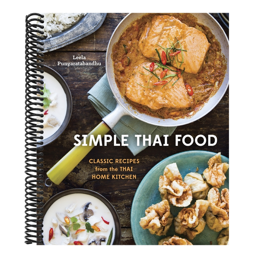 Simple Thai Food: Classic Recipes from the Thai Home Kitchen [A Cookbook] (Spiral Bound)