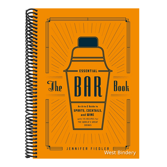 The Essential Bar Book: An A-To-Z Guide to Spirits, Cocktails, and Wine, with 115 Recipes for the World's Great Drinks
