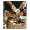 The Homemade Vegan Pantry: The Art of Making Your Own Staples [A Cookbook]