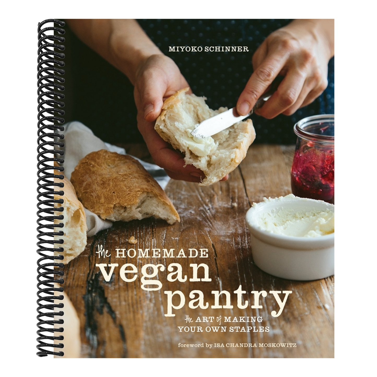 The Homemade Vegan Pantry: The Art of Making Your Own Staples [A Cookbook]