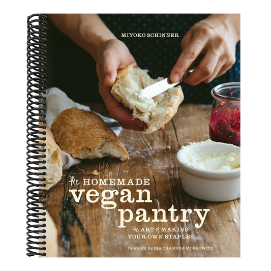 The Homemade Vegan Pantry: The Art of Making Your Own Staples [A Cookbook]