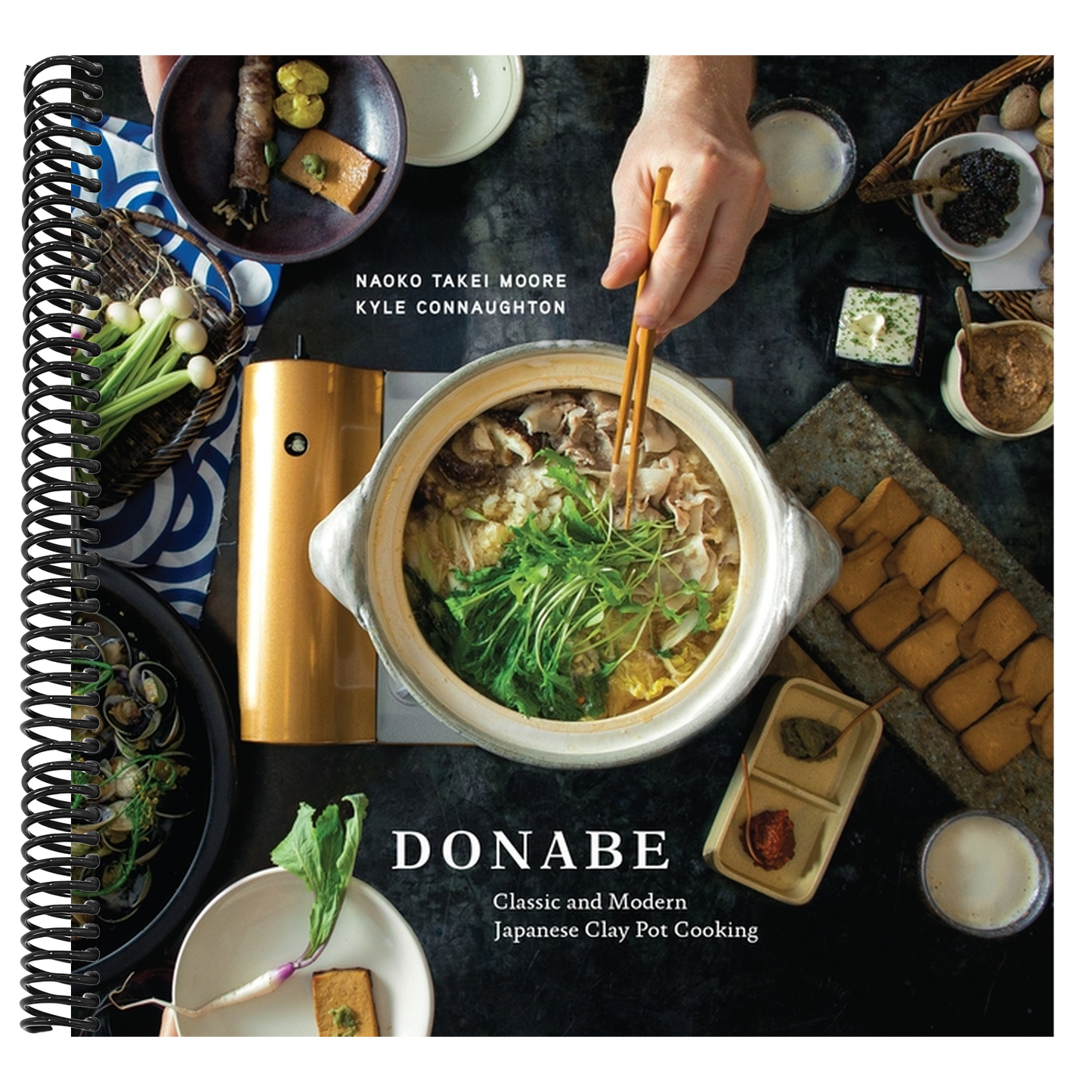 Donabe: Classic and Modern Japanese Clay Pot Cooking [A One-Pot Cookbook] (Spiral Bound)