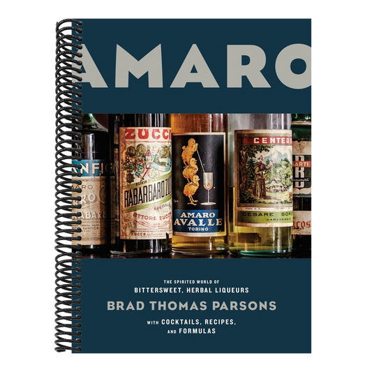 Amaro: The Spirited World of Bittersweet, Herbal Liqueurs, with Cocktails, Recipes, Andformulas (Spiral Bound)