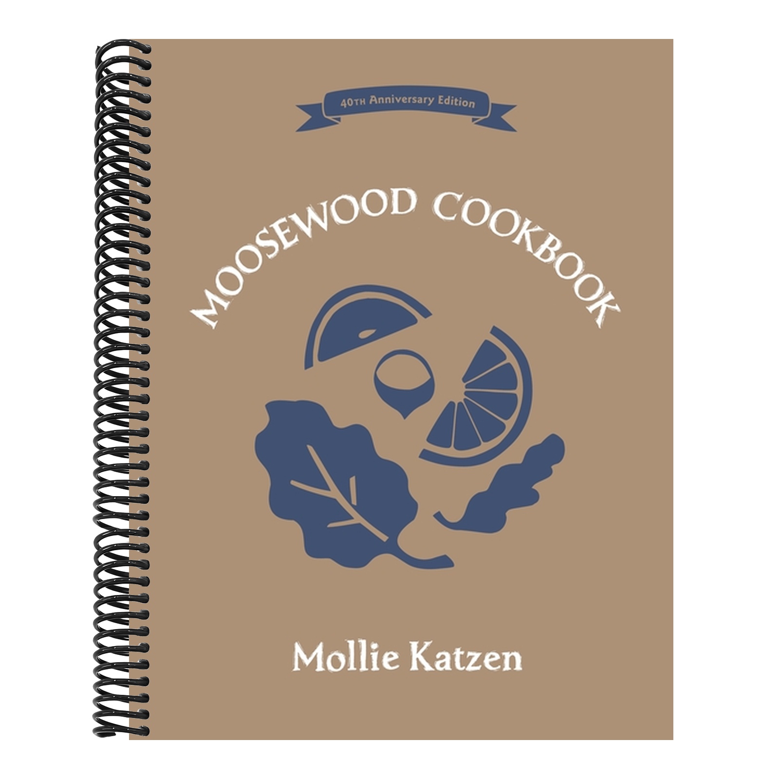 The Moosewood Cookbook: 40th Anniversary Edition (Revised) (40TH ed.)